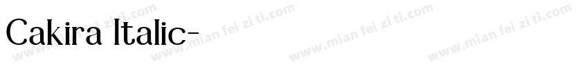 Cakira Italic中文字体转换